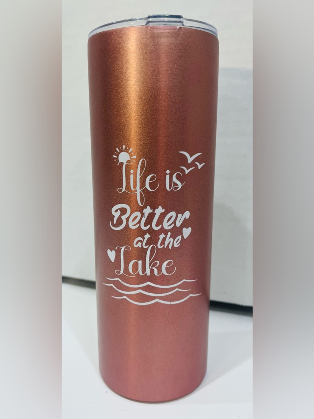 Life is Better at the Lake Rose Gold Stainless Steel Tumbler